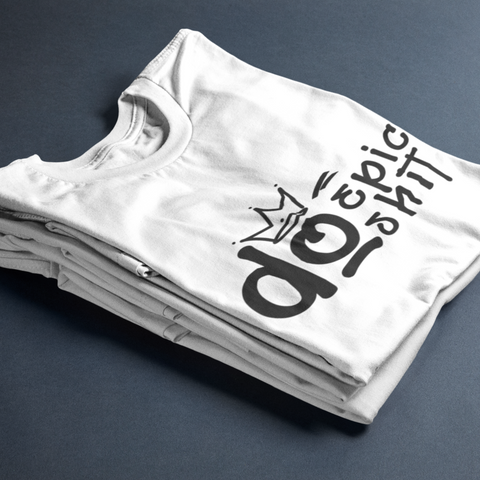 T-shirt "Do Epic Shit"